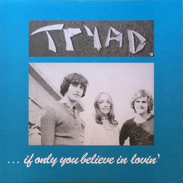 Tryad – ... If Only You Believe In Lovin' (LP, Vinyl Record Album)