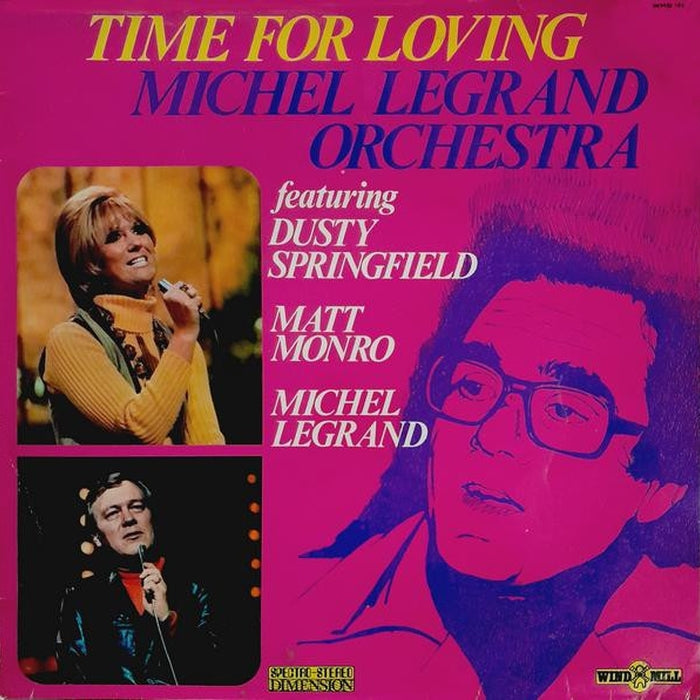 Michel Legrand Et Son Orchestre, Dusty Springfield, Matt Monro, Michel Legrand – Time For Loving (LP, Vinyl Record Album)