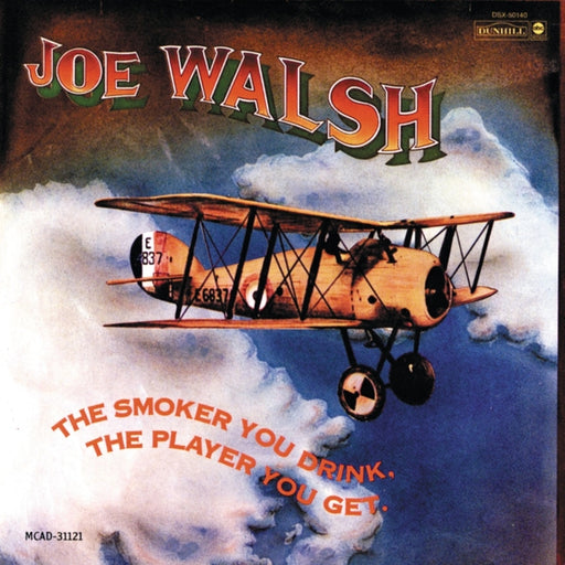 Joe Walsh – The Smoker You Drink, The Player You Get (LP, Vinyl Record Album)