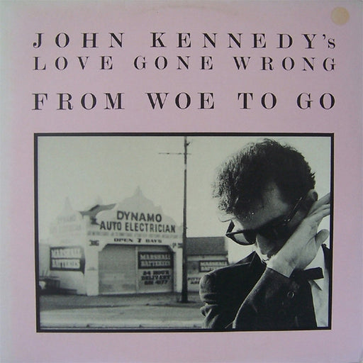 John Kennedy's Love Gone Wrong – From Woe To Go (LP, Vinyl Record Album)