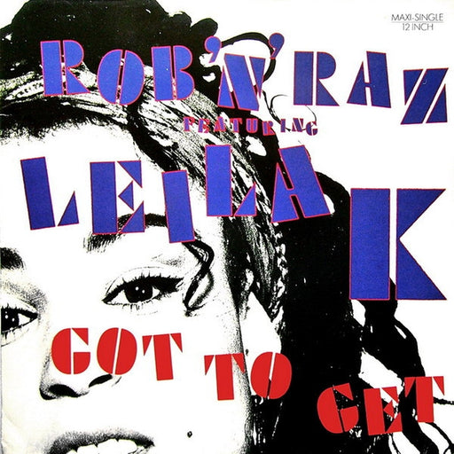Rob 'N' Raz, Leila K – Got To Get (LP, Vinyl Record Album)