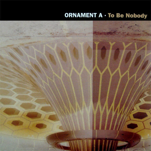 Ornament A – To Be Nobody (LP, Vinyl Record Album)