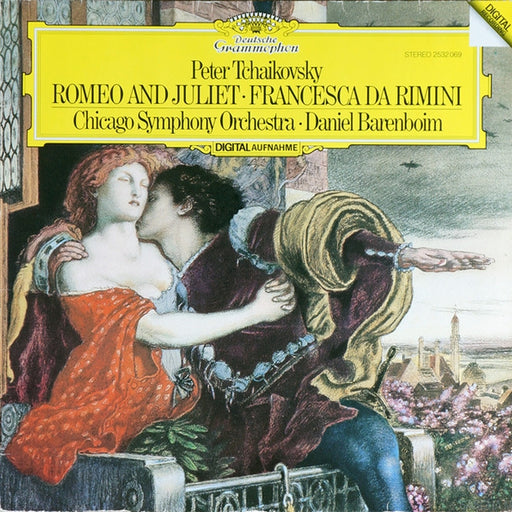 Pyotr Ilyich Tchaikovsky, Chicago Symphony Orchestra, Daniel Barenboim – Romeo And Juliet · Francesca Da Rimini (LP, Vinyl Record Album)