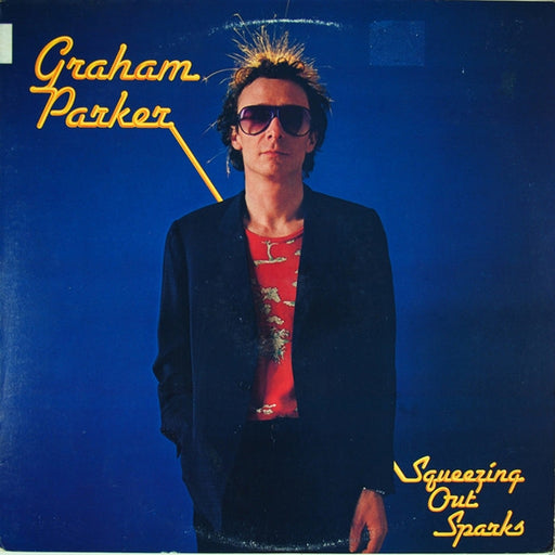 Graham Parker And The Rumour – Squeezing Out Sparks (LP, Vinyl Record Album)