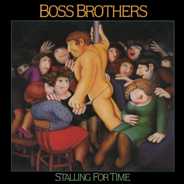 Boss Brothers – Stalling For Time (LP, Vinyl Record Album)