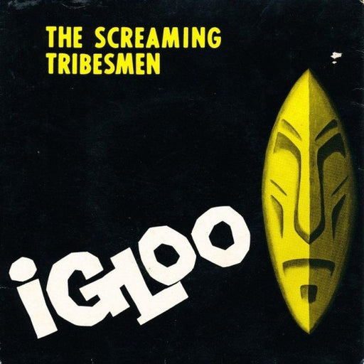 The Screaming Tribesmen – Igloo (LP, Vinyl Record Album)