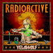 Yelawolf – Radioactive (LP, Vinyl Record Album)