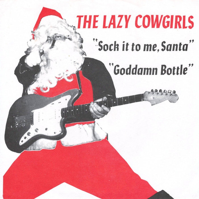 The Lazy Cowgirls – Sock It To Me, Santa / Goddamn Bottle (LP, Vinyl Record Album)