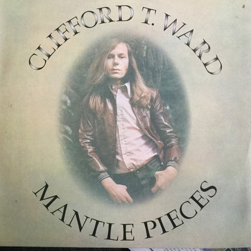 Clifford T. Ward – Mantle Pieces (LP, Vinyl Record Album)