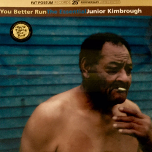 Junior Kimbrough – You Better Run (The Essential Junior Kimbrough) (2xLP) (LP, Vinyl Record Album)