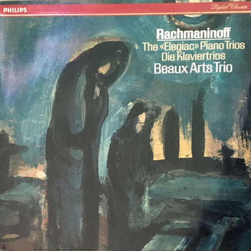 Sergei Vasilyevich Rachmaninoff, Beaux Arts Trio – The «Elegiac» Piano Trios = Die Klaviertrios (LP, Vinyl Record Album)