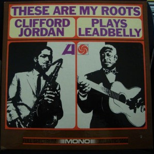 Clifford Jordan – These Are My Roots - Clifford Jordan Plays Leadbelly (LP, Vinyl Record Album)