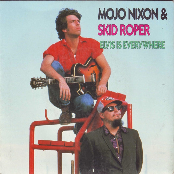 Mojo Nixon & Skid Roper – Elvis Is Everywhere (LP, Vinyl Record Album)