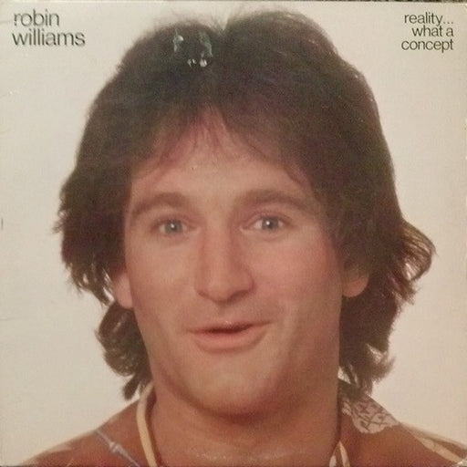 Robin Williams – Reality...What A Concept (LP, Vinyl Record Album)