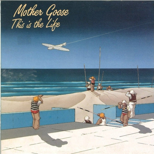 Mother Goose – This Is The Life (LP, Vinyl Record Album)