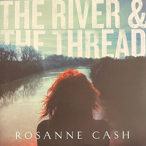 Rosanne Cash – The River & The Thread (LP, Vinyl Record Album)