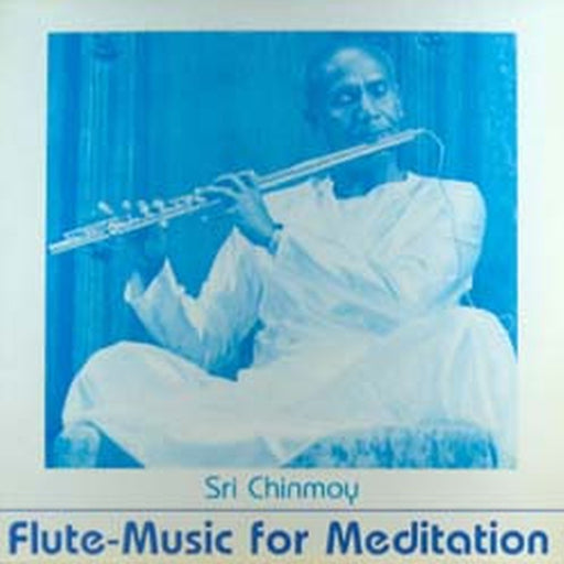 Sri Chinmoy – Flute-Music For Meditation (LP, Vinyl Record Album)