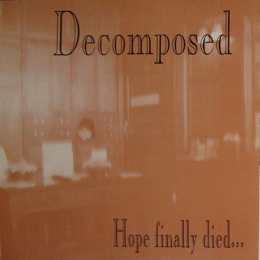 Decomposed – Hope Finally Died... (LP, Vinyl Record Album)