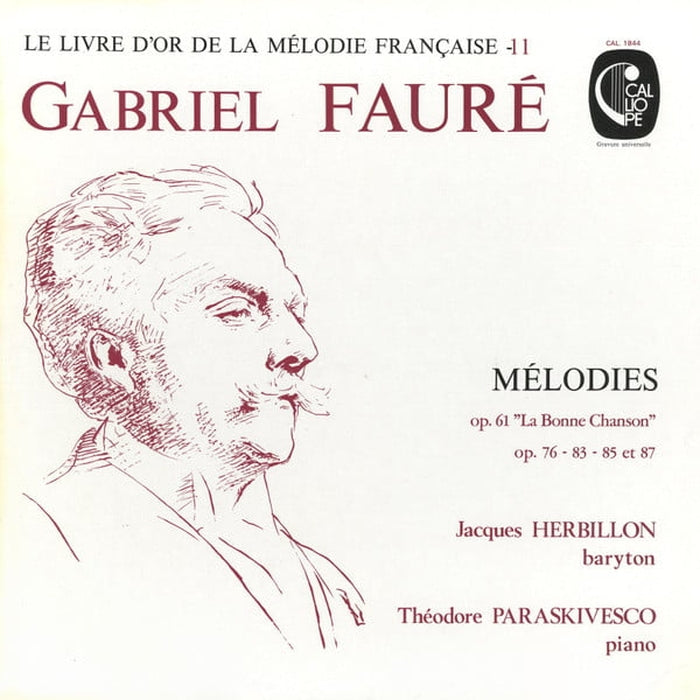 Gabriel Fauré, Jacques Herbillon, Théodore Paraskivesco – Mélodies: Op. 61 "La Bonne Chanson" - Op. 76 - 83 - 85 Et 87 (LP, Vinyl Record Album)