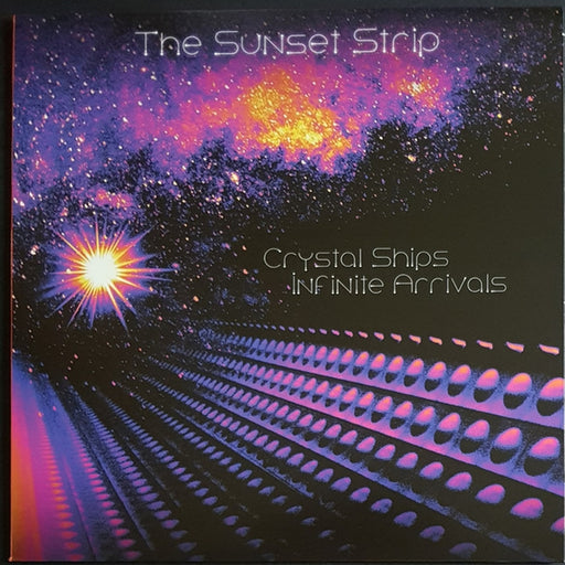 The Sunset Strip – Crystal Ships Infinite Arrivals (LP, Vinyl Record Album)