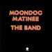 The Band – Moondog Matinee (LP, Vinyl Record Album)