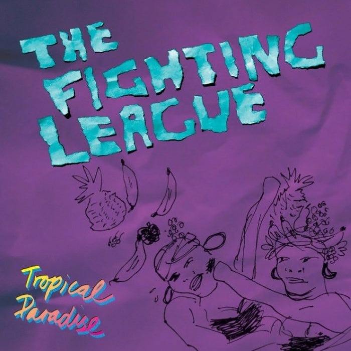 The Fighting League – Tropical Paradise (LP, Vinyl Record Album)